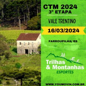 CIRCUITO TRILHAS E MONTANHAS 2024 - 3a. ETAPA VALE TRENTINO
